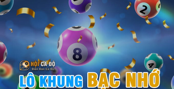 Cầu Lô Khung Bạc Nhớ từ giải đặc biệt – LELINH0612