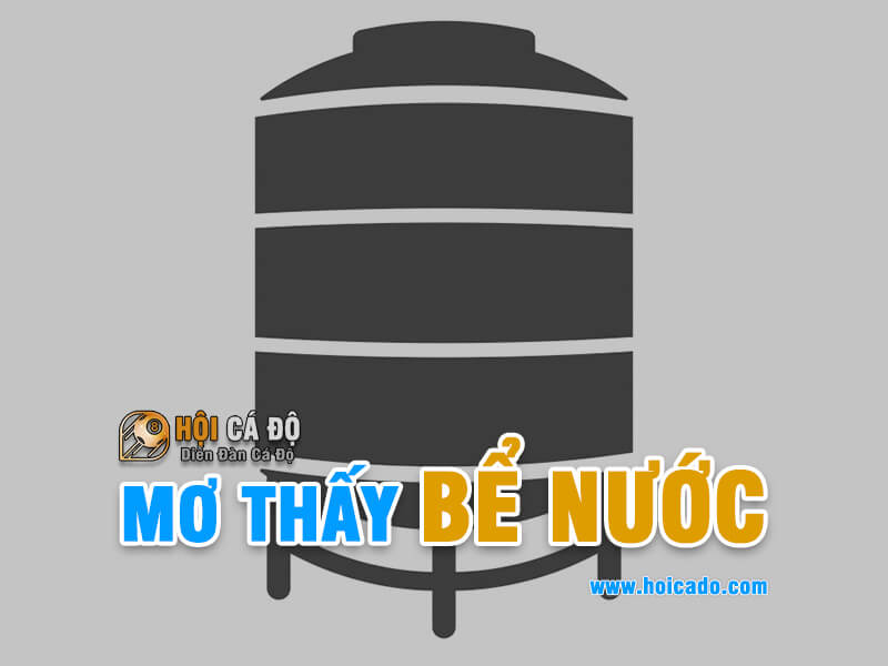 Phân tích điềm báo giấc mơ thấy bể nước