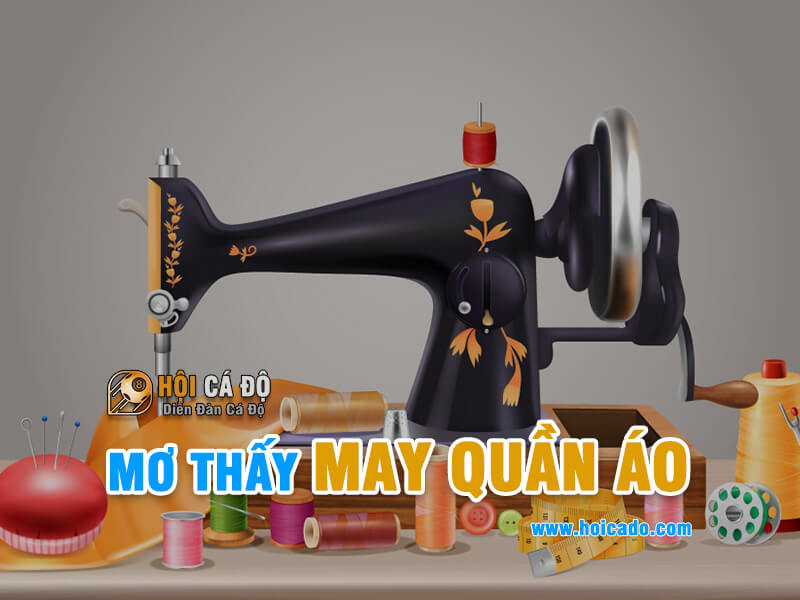 Điềm báo giấc mơ thấy may quần áo