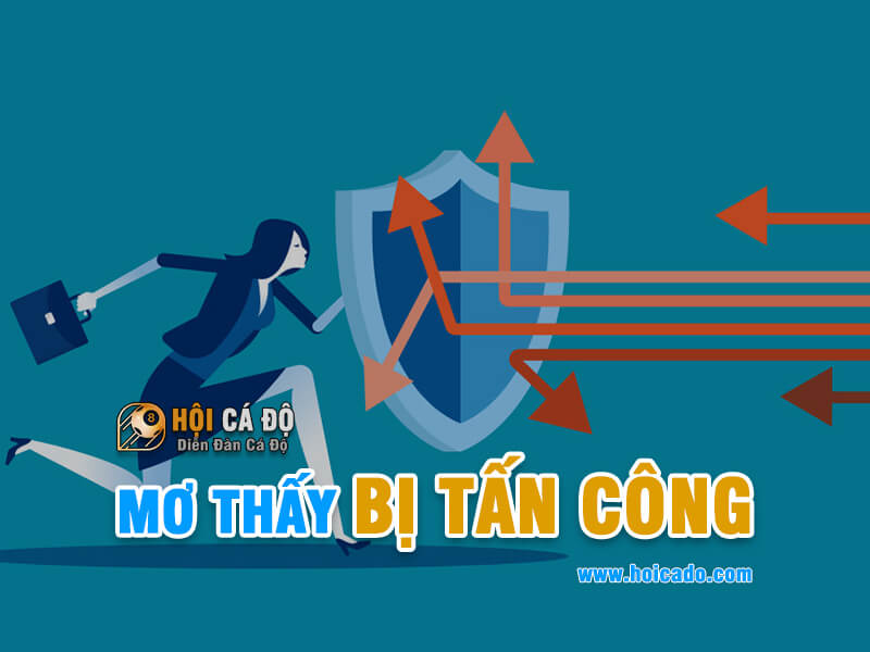 Giải mã giấc mơ thấy bị tấn công