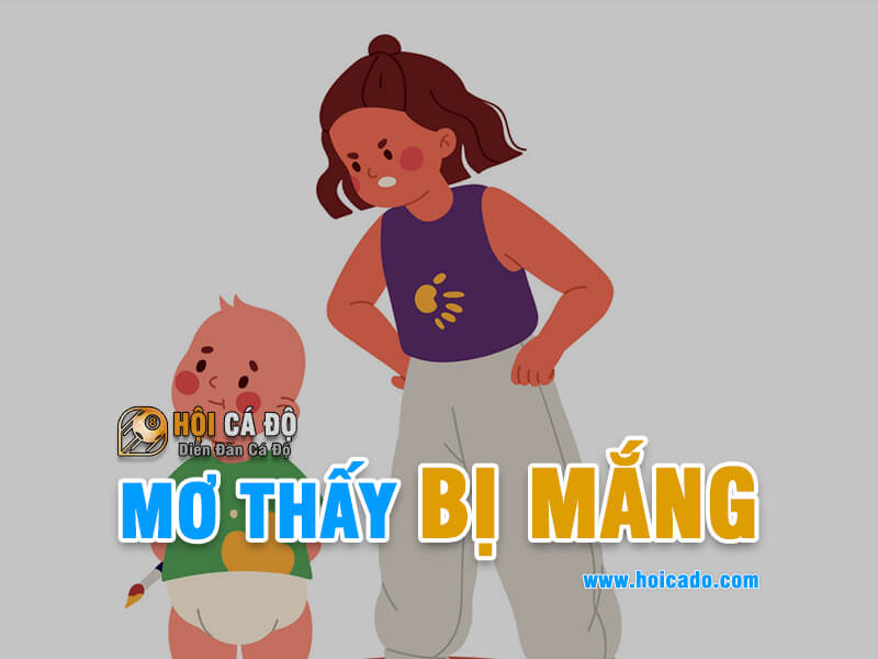 Giải mã giấc mơ bị mẹ mắng chính xác