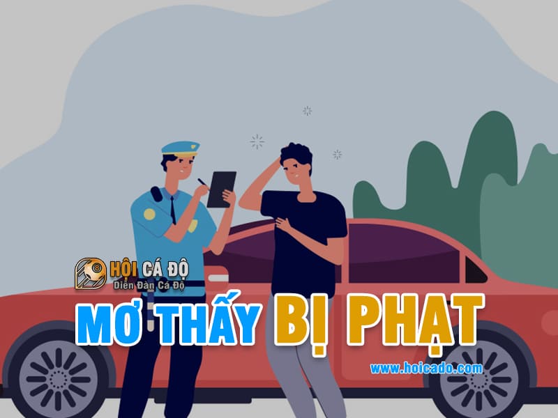 Mơ thấy bị phạt đánh con gì chính xác ?