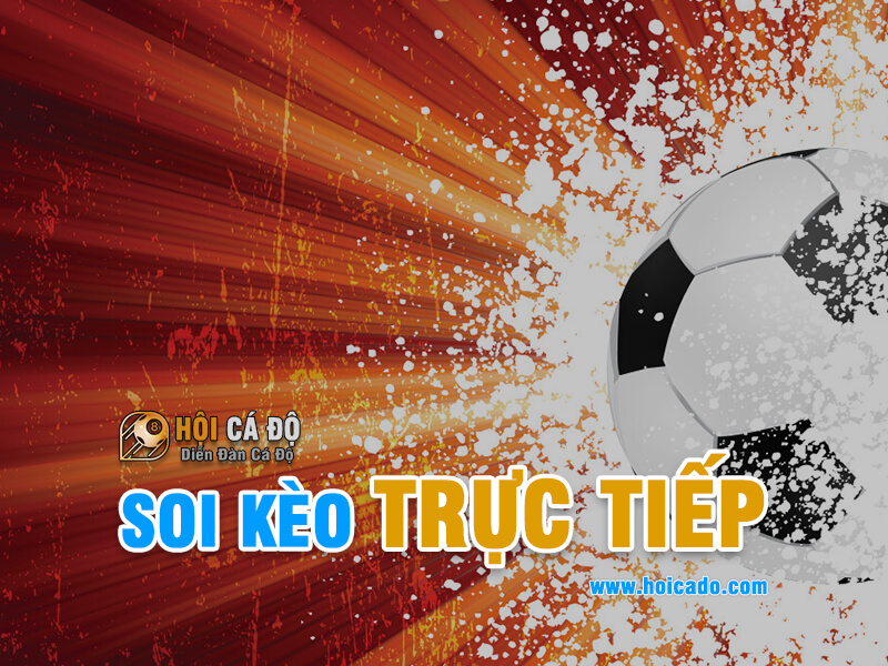 Soi kèo trực tiếp dựa vào bảng tỷ lệ kèo