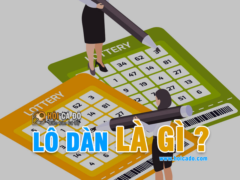 Lô Dàn là gì ?