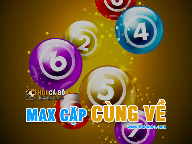 Max Cặp Cùng Về - Phương pháp soi cầu lô hiệu quả cao
